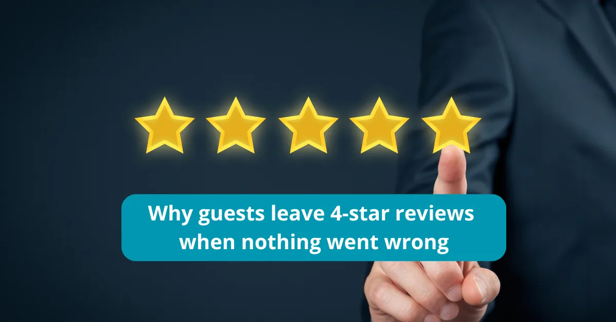 Why guests leave 4-star reviews
