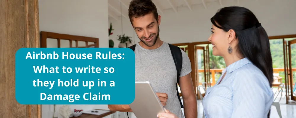 Airbnb host documenting house rules and property condition for a damage claim